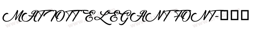 MATIOTT ELEGANT FONT字体转换